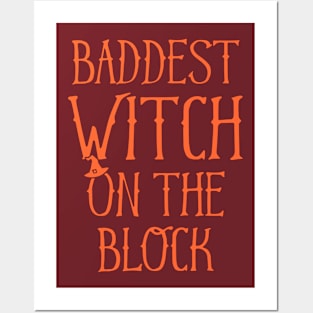 Baddest Witch On The Block Posters and Art